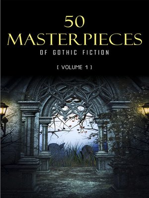 cover image of 50 Masterpieces of Gothic Fiction Volume 1